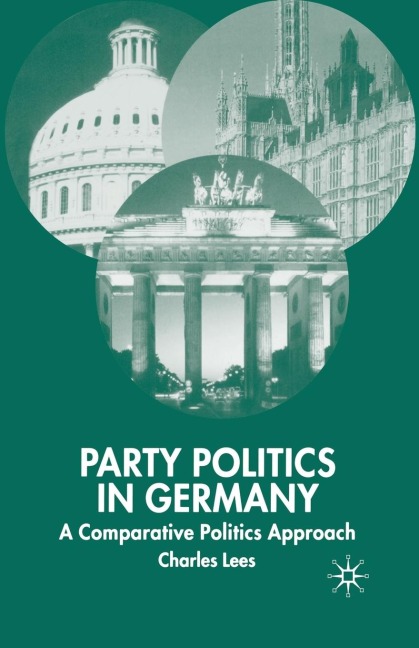 Party Politics in Germany: A Comparative Politics Approach