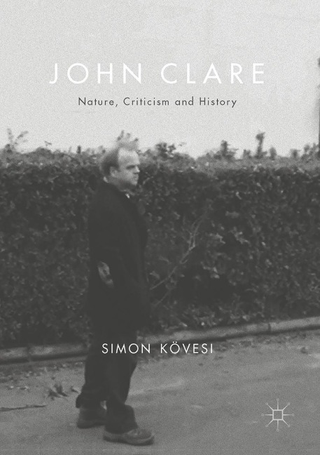 John Clare: Nature, Criticism and History