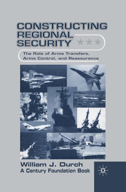 Constructing Regional Security: The Role of Arms Transfers, Arms Control, and Reassurance