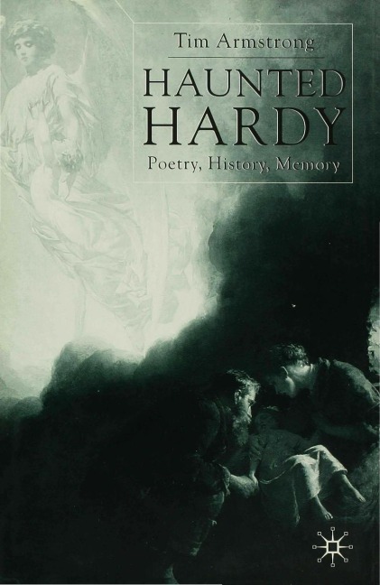 Haunted Hardy: Poetry, History, Memory