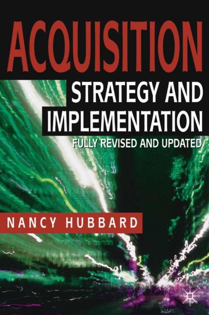 Acquisition: Strategy and Implementation