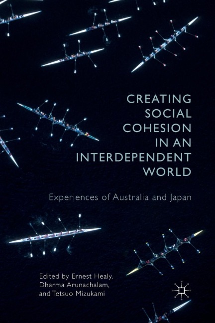 Creating Social Cohesion in an Interdependent World: Experiences of Australia and Japan