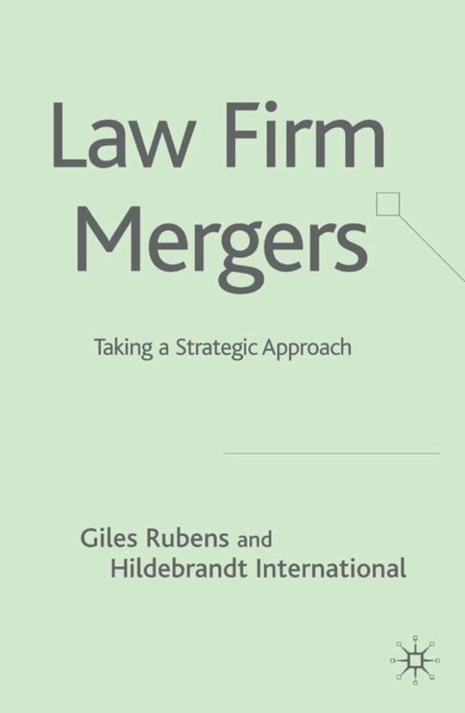 Law Firm Mergers: Taking a Strategic Approach