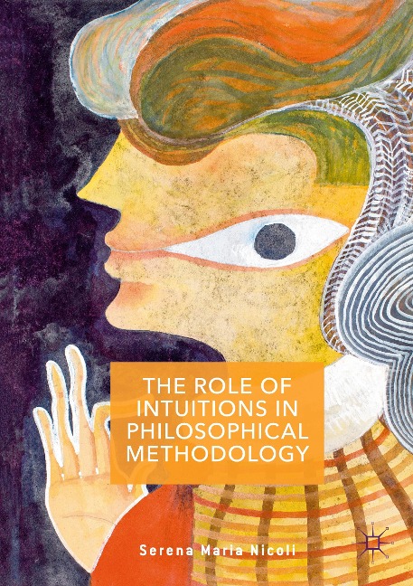 The Role of Intuitions in Philosophical Methodology