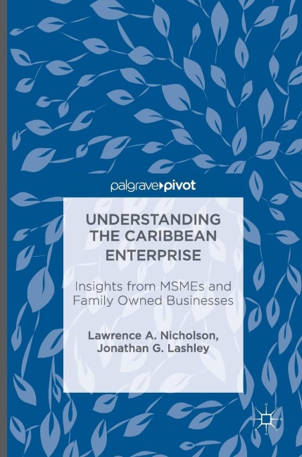 Understanding the Caribbean Enterprise: Insights from Msmes and Family Owned Businesses