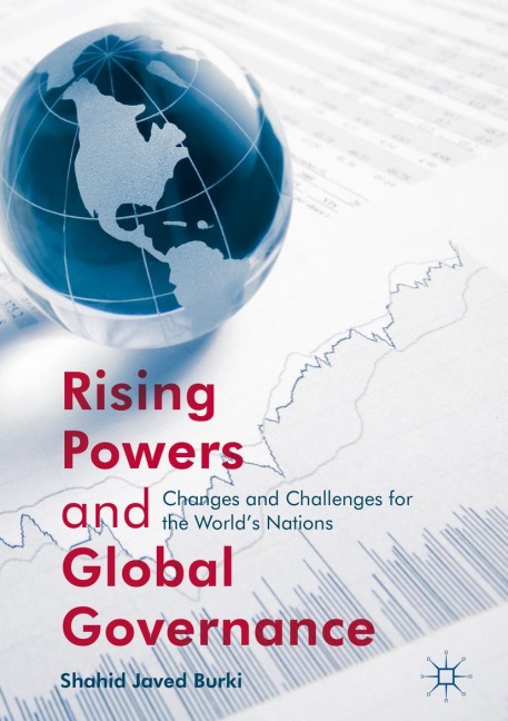 Rising Powers and Global Governance: Changes and Challenges for the Worlds Nations