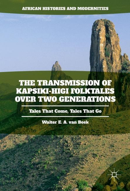 The Transmission of Kapsiki-Higi Folktales over Two Generations: Tales That Come, Tales That Go
