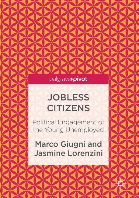 Jobless Citizens: Political Engagement of the Young Unemployed