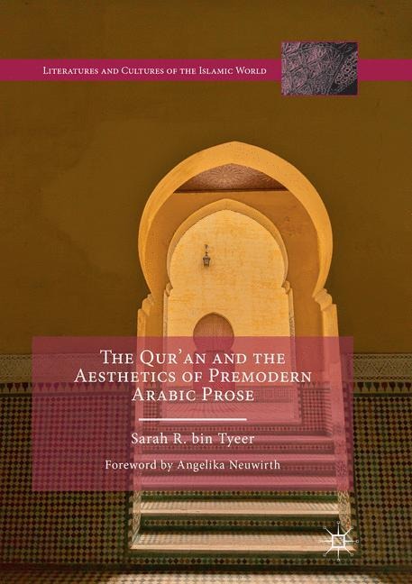 The Quran and the Aesthetics of Premodern Arabic Prose