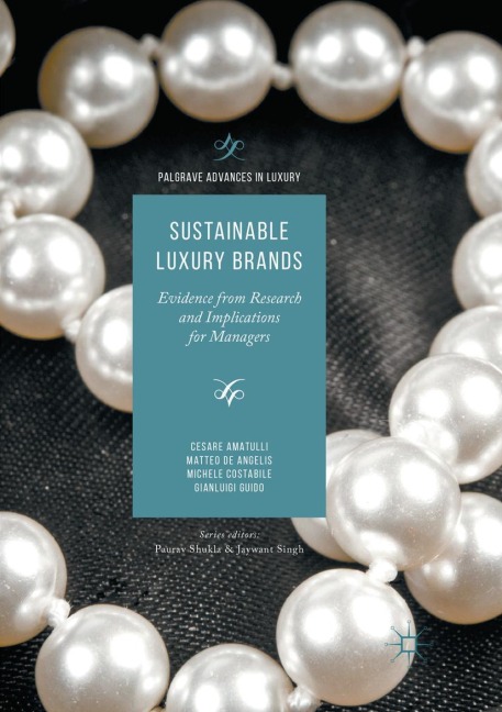 Sustainable Luxury Brands: Evidence from Research and Implications for Managers