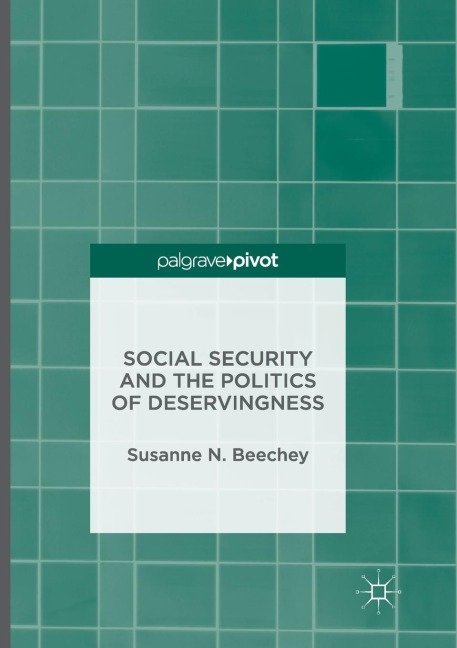 Social Security and the Politics of Deservingness