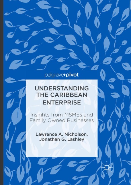 Understanding the Caribbean Enterprise: Insights from MSMEs and Family Owned Businesses