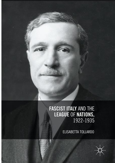 Fascist Italy and the League of Nations, 1922-1935