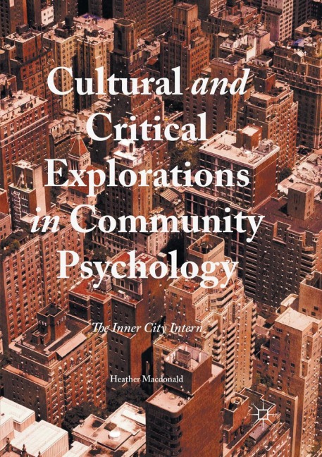 Cultural and Critical Explorations in Community Psychology: The Inner City Intern