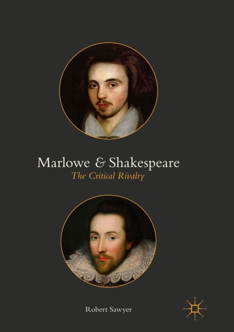 Marlowe and Shakespeare: The Critical Rivalry