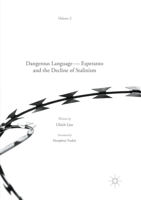 Dangerous Language - Esperanto and the Decline of Stalinism