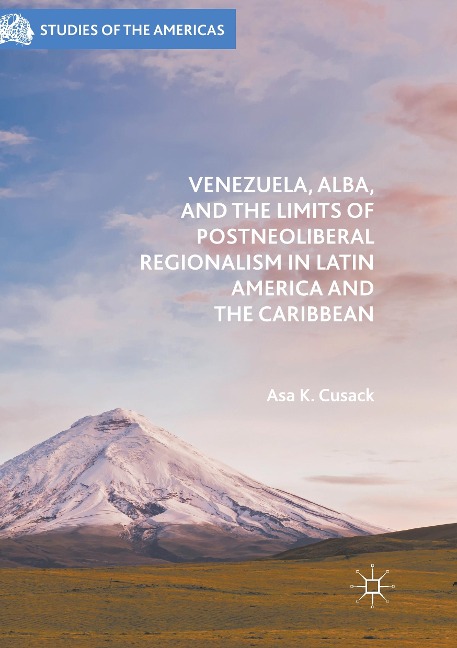 Venezuela, ALBA, and the Limits of Postneoliberal Regionalism in Latin America and the Caribbean