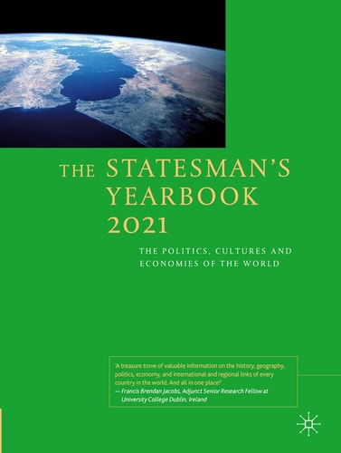 The Statesman's Yearbook 2021 The Politics, Cultures and Economies of the World