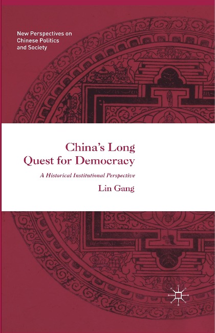 Chinas Long Quest for Democracy