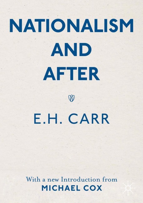 Nationalism and After: With a new Introduction from Michael Cox