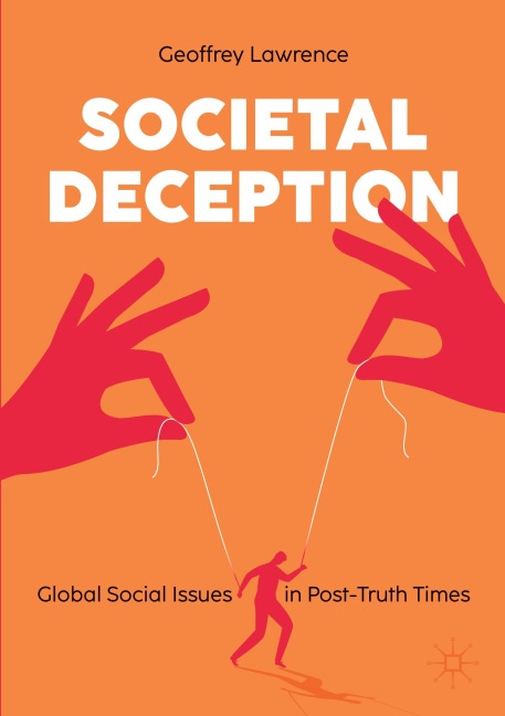 Societal Deception: Global Social Issues in Post-Truth Times