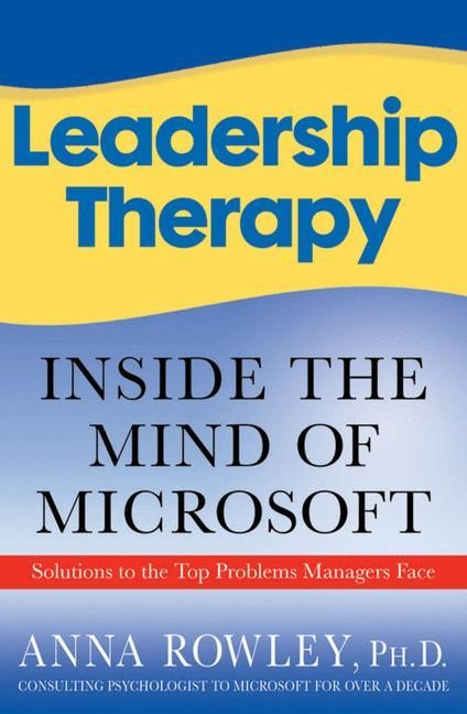 Leadership Therapy: Inside the Mind of Microsoft