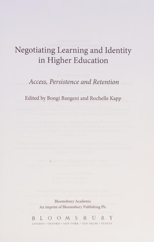 Negotiating Learning and Identity in Higher Education Access, Persistence and Retention