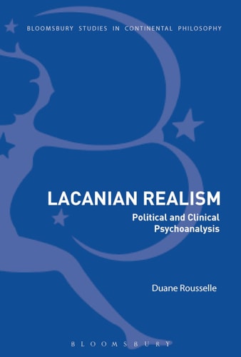 Lacanian Realism Political and Clinical Psychoanalysis