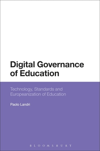 Digital Governance of Education Technology, Standards and Europeanization of Education