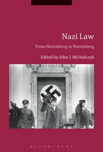 Nazi Law From Nuremberg to Nuremberg