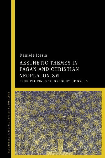 Aesthetic Themes in Pagan and Christian Neoplatonism