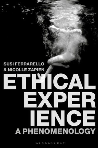 Ethical Experience A Phenomenology