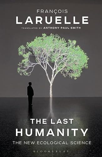 The Last Humanity The New Ecological Science