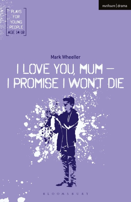 I Love You, Mum - I Promise I Wont Die