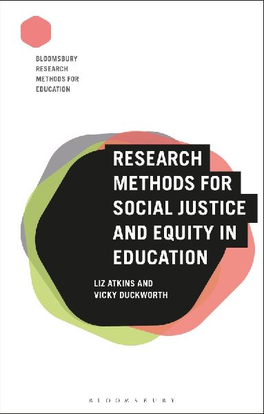 Research Methods for Social Justice and Equity in Education