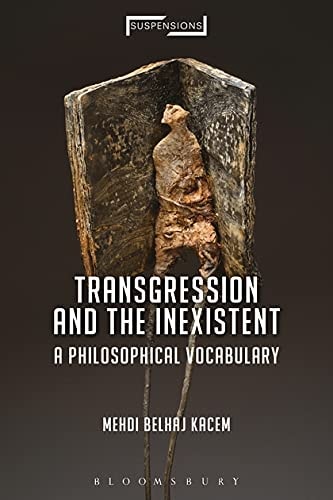 Transgression and the Inexistent A Philosophical Vocabulary