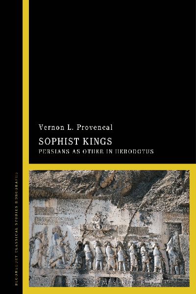 Sophist Kings: Persians as Other in Herodotus