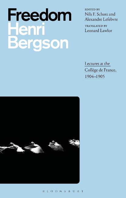 Freedom: Lectures at the Collège de France, 1904-1905
