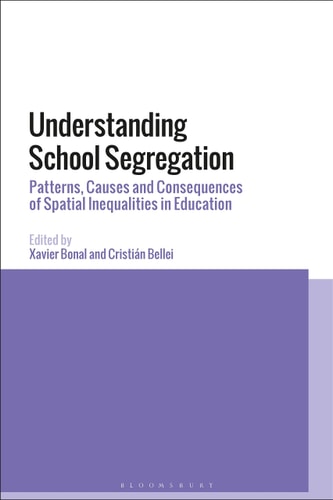 Understanding School Segregation Patterns, Causes and Consequences of Spatial Inequalities in Education