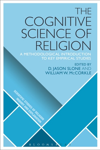 The Cognitive Science of Religion A Methodological Introduction to Key Empirical Studies