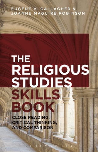 The Religious Studies Skills Book Close Reading, Critical Thinking, and Comparison