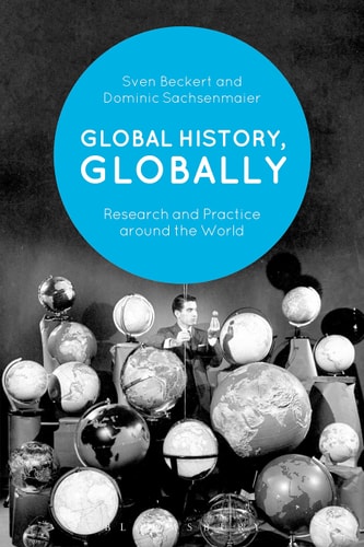 Global History, Globally Research and Practice Around the World