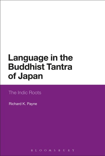 Language in the Buddhist Tantra of Japan Indic Roots of Mantra
