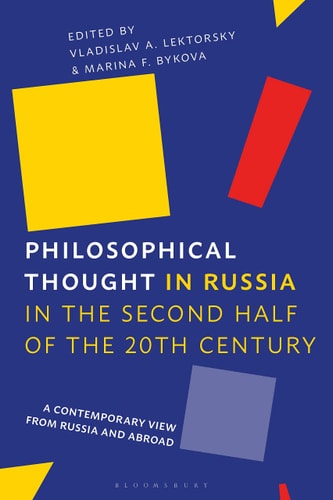 Philosophical Thought in Russia in the Second Half of the Twentieth Century A Contemporary View from Russia and Abroad