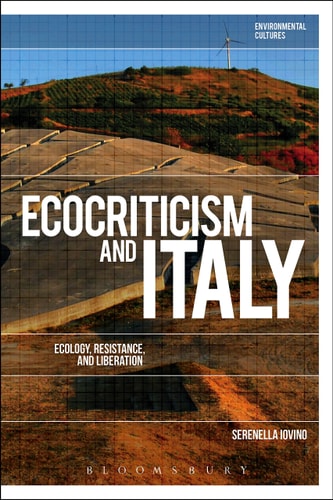 Ecocriticism and Italy Ecology, Resistance, and Liberation