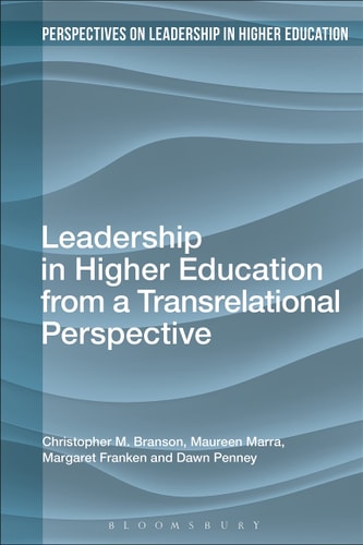 Leadership in Higher Education from a Transrelational Perspective