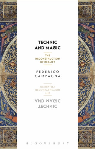 Technic and Magic: The Reconstruction of Reality