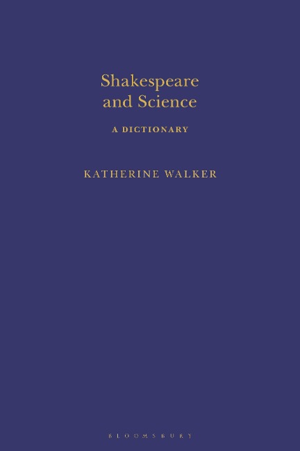 Shakespeare and Science: A Dictionary