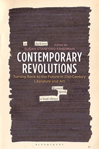 Contemporary Revolutions Turning Back to the Future in 21st-Century Literature and Art