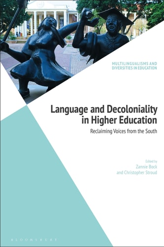 Language and Decoloniality in Higher Education Reclaiming Voices from the South